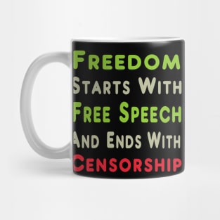 Freedom, Free Speech and Censorship Mug